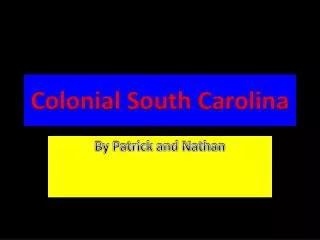 Colonial South Carolina