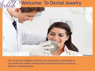 Welcome To Dental Jewelry