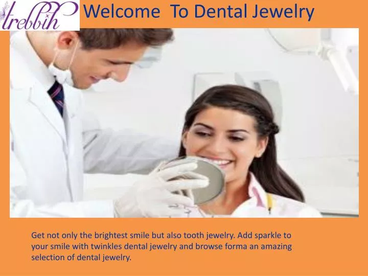 welcome to dental jewelry