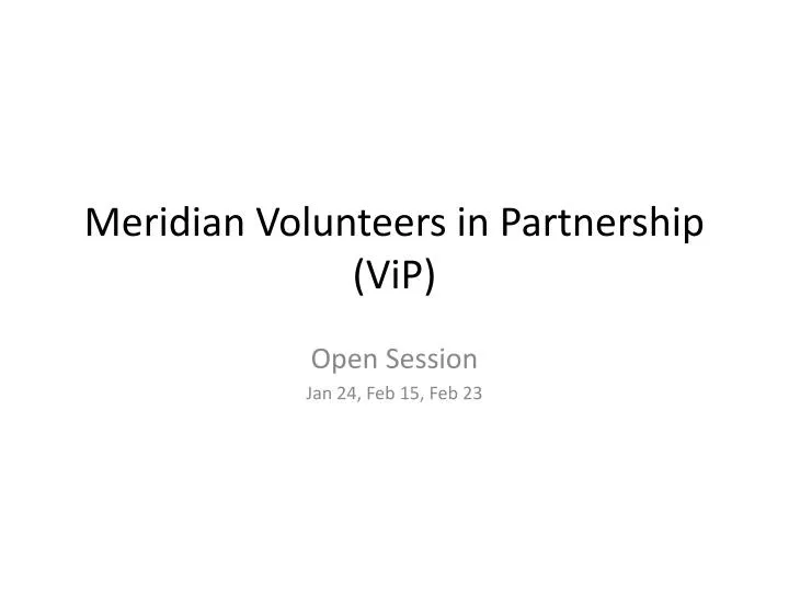 meridian volunteers in partnership vip