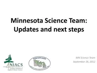 Minnesota Science Team: Updates and next steps