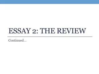 ESSAY 2: The Review