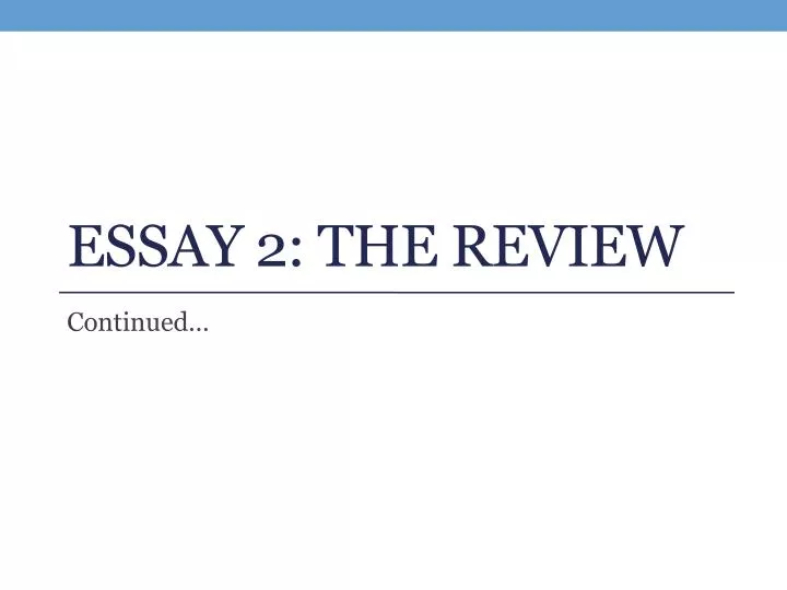 essay 2 the review