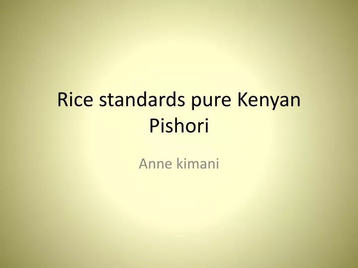 rice standards pure kenyan pishori