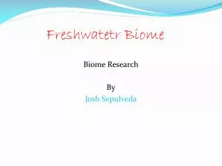 Freshwatetr Biome
