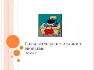Consulting about academic problems