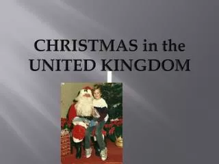 CHRISTMAS in the UNITED KINGDOM