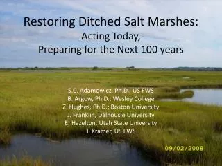 Restoring Ditched Salt Marshes: Acting Today, Preparing for the Next 100 years
