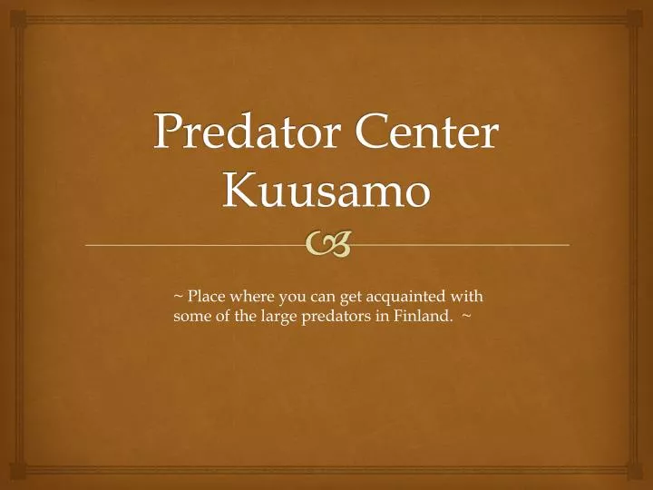 predator center kuusamo