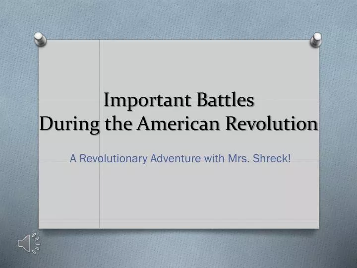 important battles during the american revolution