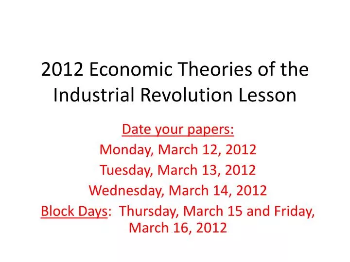 2012 economic theories of the industrial revolution lesson