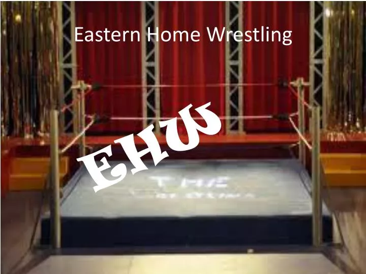 eastern home wrestling
