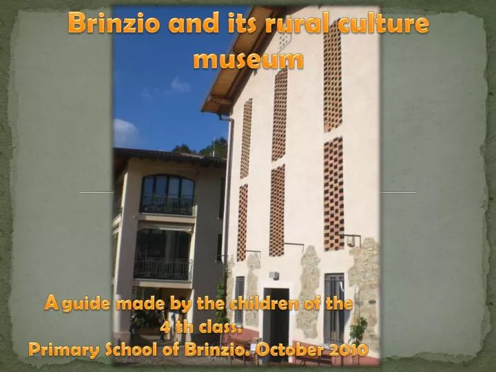 brinzio and its rural culture museum