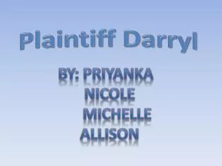 Plaintiff Darryl