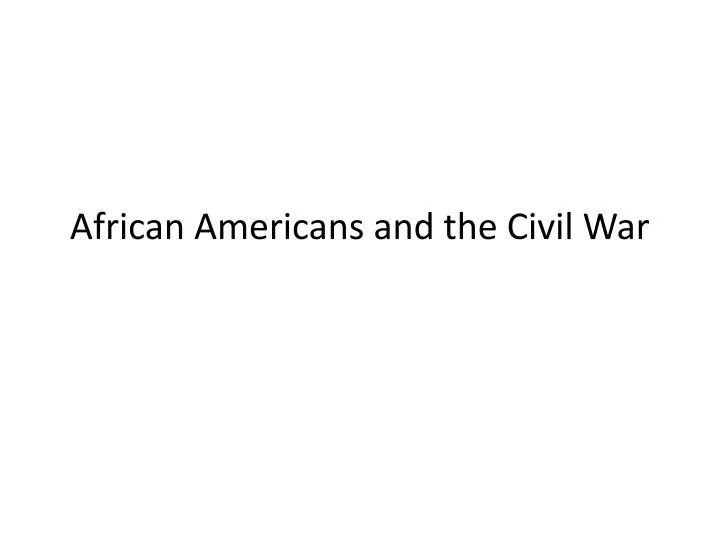 african americans and the civil war