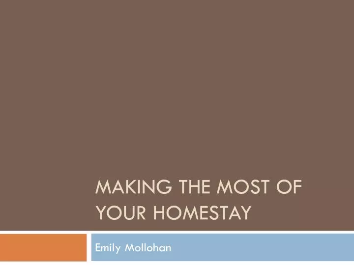 making the most of your homestay
