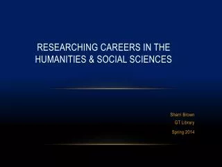 Researching Careers in the Humanities &amp; Social Sciences