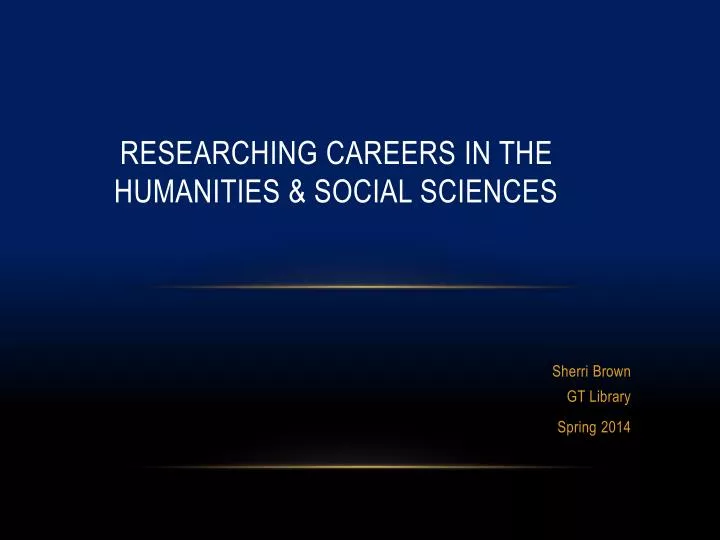 researching careers in the humanities social sciences