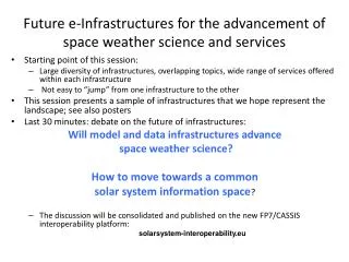 Future e-Infrastructures for the advancement of space weather science and services