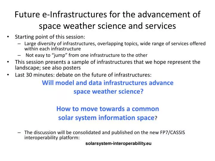 future e infrastructures for the advancement of space weather science and services