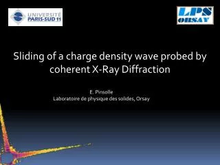 Sliding of a charge density wave probed by coherent X-Ray Diffraction