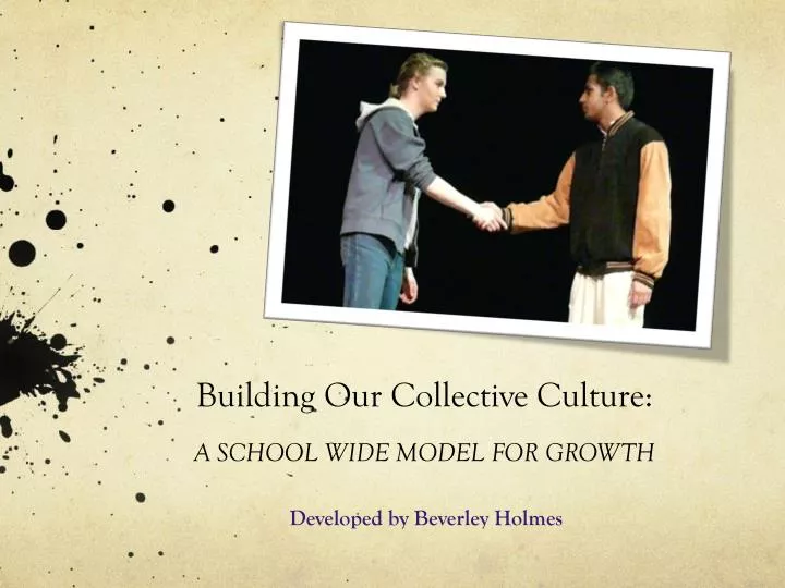 building our collective culture a school wide model for growth