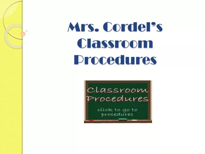mrs cordel s classroom procedures