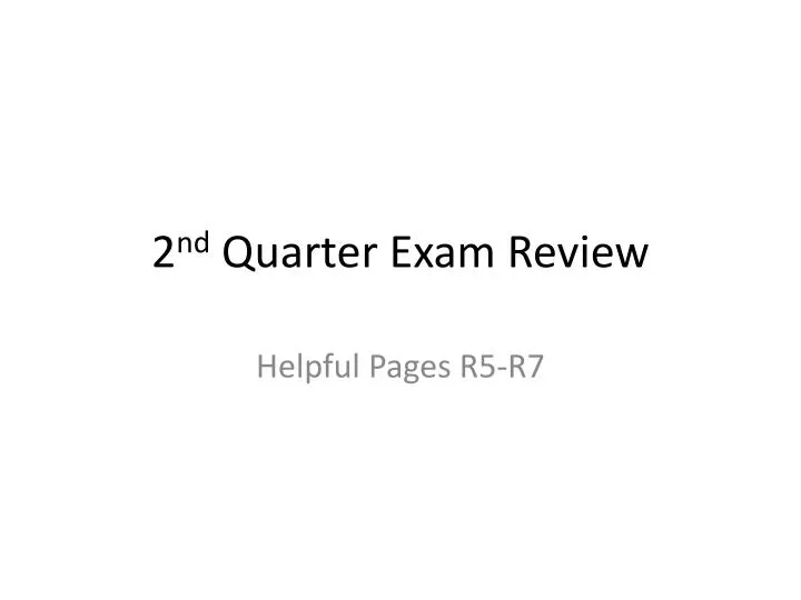 2 nd quarter exam review