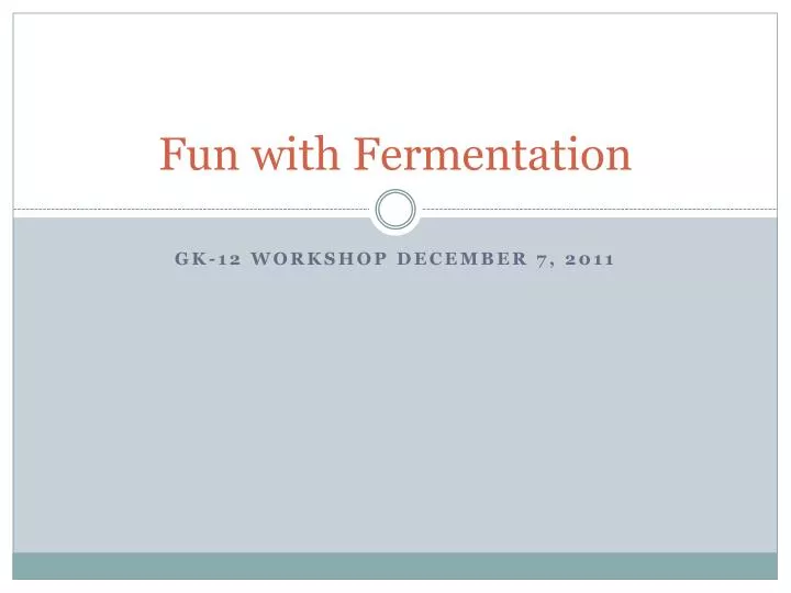 fun with fermentation