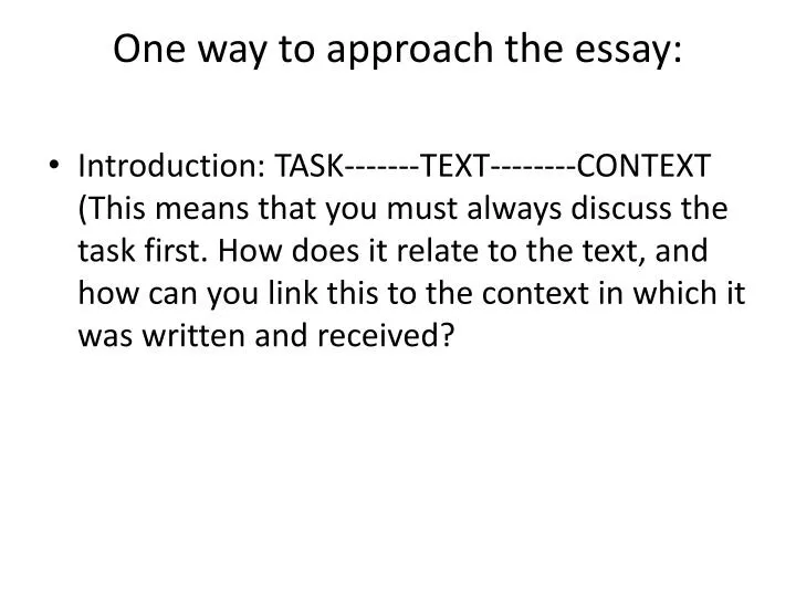 one way to approach the essay