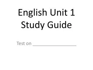 English Unit 1 Study Guide