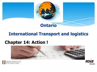 Ontario International Transport and logistics Chapter 14: Action !
