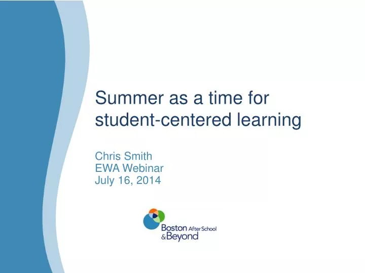 summer as a time for student centered learning