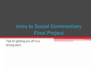 Intro to Social Commentary Final Project