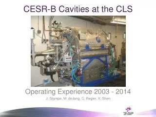 CESR-B Cavities at the CLS