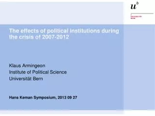 The effects of political institutions during the crisis of 2007-2012