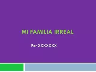 mi familia irreal