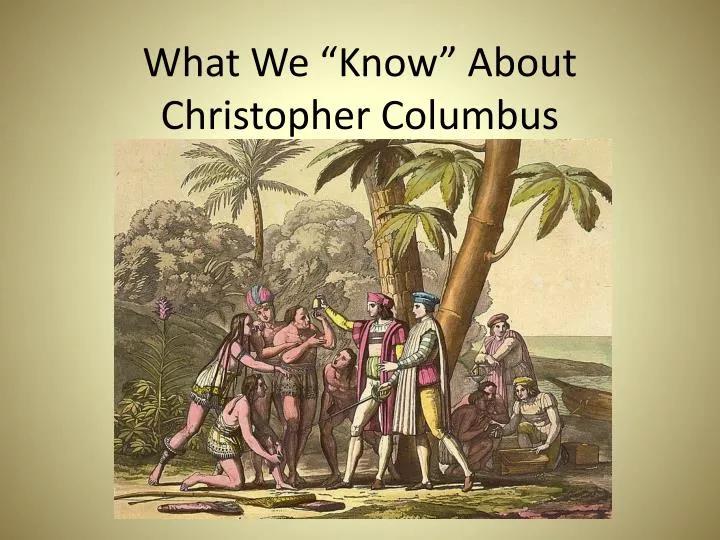what we know about christopher columbus