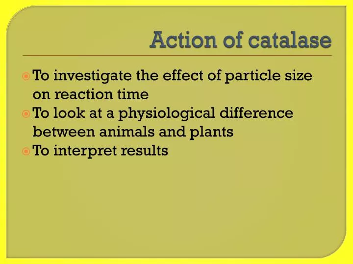 action of catalase