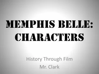 memphis belle characters