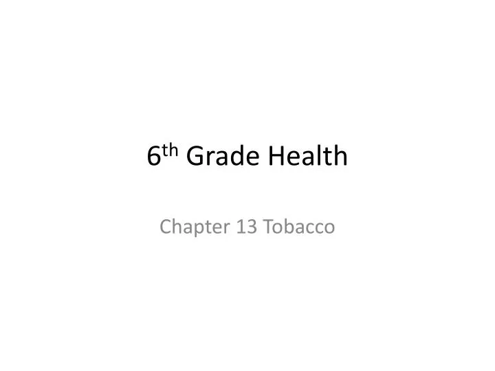 6 th grade health