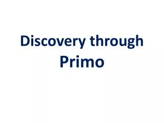 Discovery through Primo