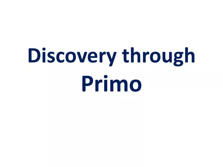 discovery through primo