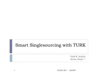 S mart S inglesourcing with TURK