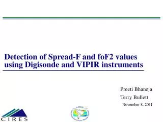 Detection of Spread-F and foF2 values using Digisonde and VIPIR instruments