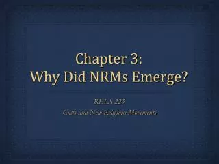 Chapter 3: Why Did NRMs Emerge?