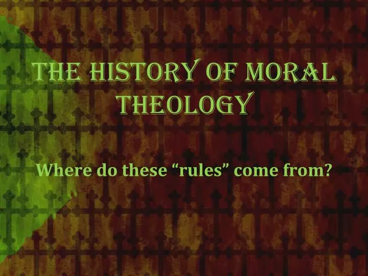 the history of moral theology