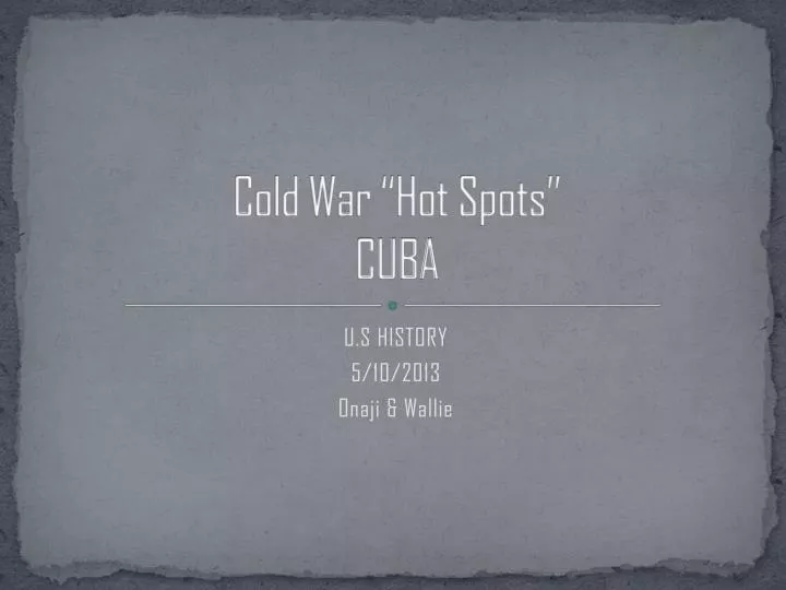 cold war hot spots cuba