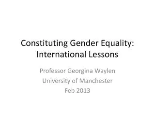 Constituting Gender Equality : International Lessons