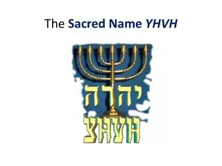 The Sacred Name YHVH